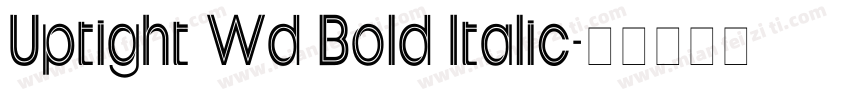 Uptight Wd Bold Italic字体转换